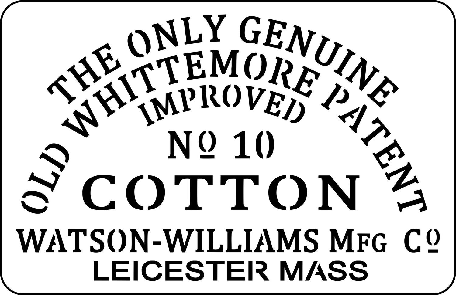 "Old Whittemore Cotton" Stencil