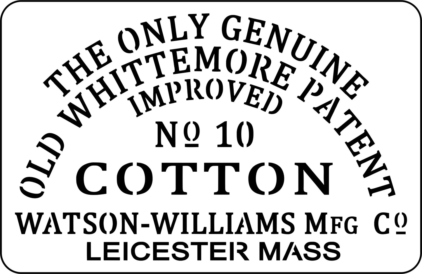 "Old Whittemore Cotton" Stencil
